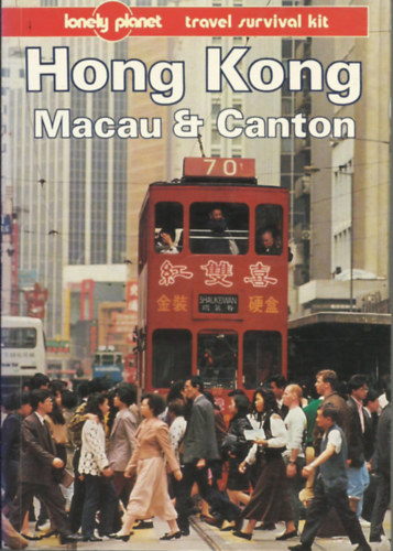 Chung Wah Chow Andrew Stone - Hong Kong & Macau City guide (Lonely Planet)