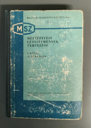 Déry Hugó-Vertse Dezső szerk. - Mélyépítési létesítmények tervezése I.- Alapozások