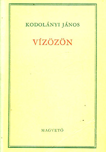 Kodol�nyi J�nos - V�z�z�n