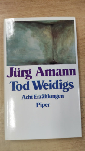 Jürg Amann - Tod Weidigs