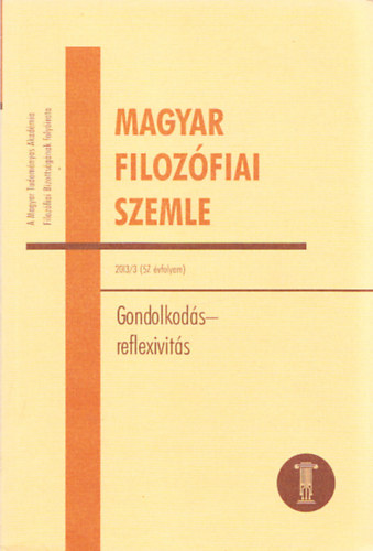 Gondolkods - reflexivits (Magyar Filozfiai Szemle 2013/3 (57. vfolyam))