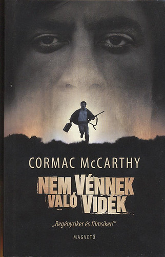 Cormac McCarthy - Nem vnnek val vidk