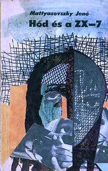 Mattyasovszky Jen� - H�d �s a ZX-7