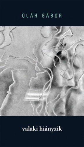 Oláh Gábor - Valaki hiányzik