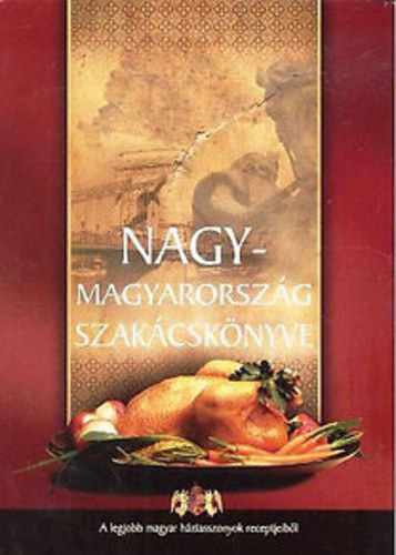 Lucullus 2000 Bt. - Nagymagyarorszg szakcsknyve