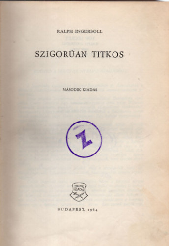 Ralph Ingersoll - Szigoran titkos