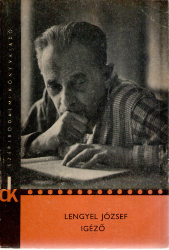 Lengyel József - Igéző - Válogatott elbeszélések