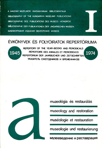 Hthy-T.Horvth-Ormosi - vknyvek, folyiratok repertriuma 1945-74 Muzeolgia s restaurls