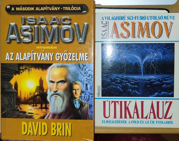 David Brin Isaac Asimov - 2db sci-fi knyv - Isaac Asimov-tikalauz, David Brin-Az Alaptvny gyzelme