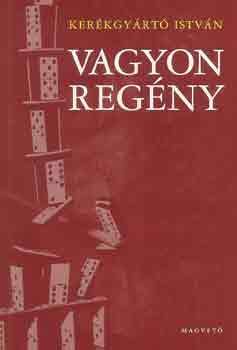 Kerkgyrt Istvn - Vagyonregny