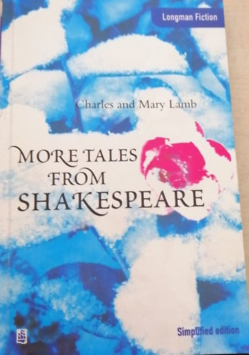 Charles and Mary Lamb - More tales from Shakespeare