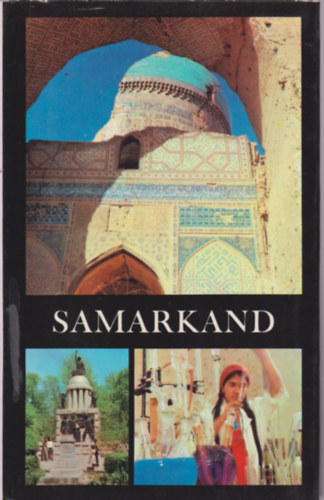 Aleskerov; Ashurov; Djurakulov - Samarkand - Guide book