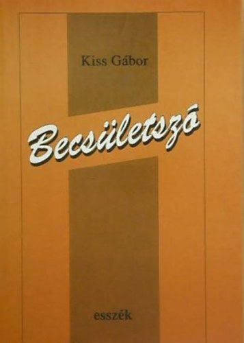 Kiss Gbor - Becsletsz