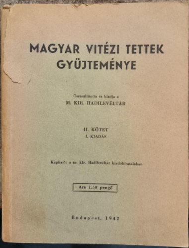 Magyar vit�zi tettek gy�jtem�nye II. k�tet