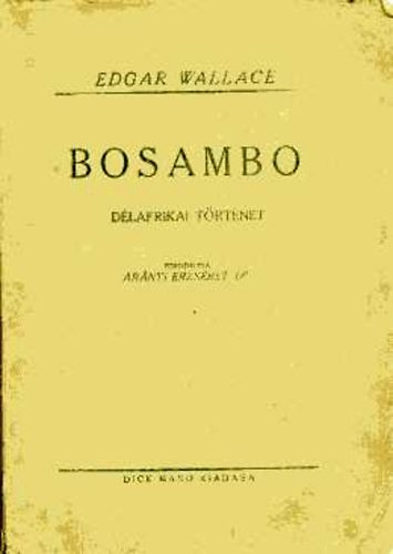 Edgar Wallace - Bosambo (dlafrikai trtnet)