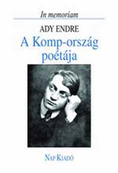 Domokos Mtys /szerk./ - A Komp-orszg potja - In memoriam Ady Endre