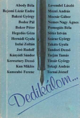 Zentai Péter (szerk.) - Dedikálom... (Ajándékkönyv a Könyvvilág előfizetőinek)