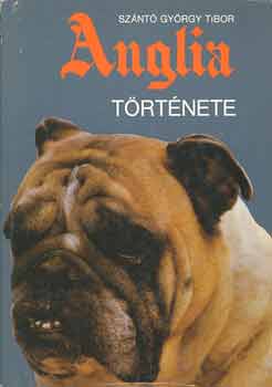 Sz�nt� Gy�rgy Tibor - Anglia t�rt�nete