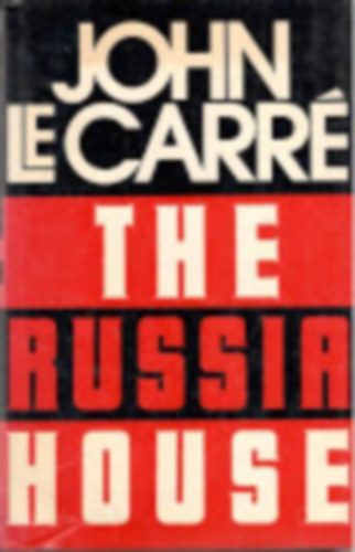 John le Carr - The russia house
