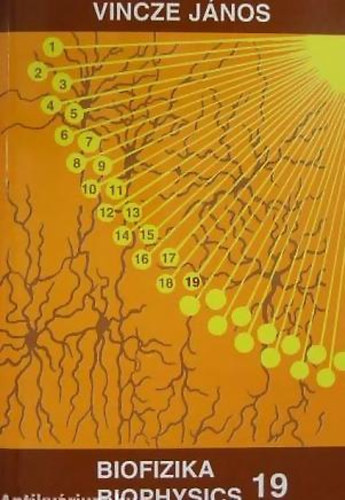 Vincze J�nos - Biofizika 19 Biophysics