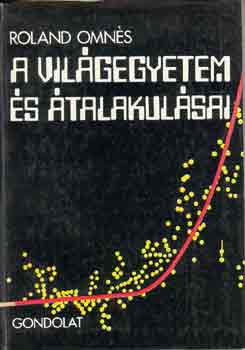 Roland Omns - A Vilgegyetem s talakulsai