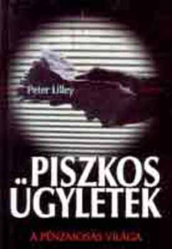Peter Lilley - Piszkos ügyletek - A pénzmosás világa