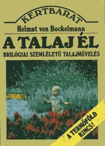 Bockelmann von Helmut - A talaj �l