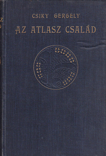 Csiky Gergely - Az Atlasz-csal�d