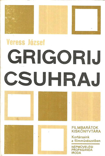 Veress Jzsef - Grigorij Csuhraj