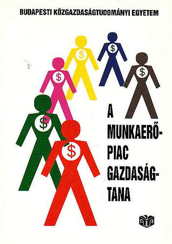 Galasi Pter - A munkaerpiac gazdasgtana