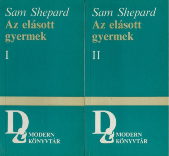 Sam Shepard - Az elsott gyermek I-II.