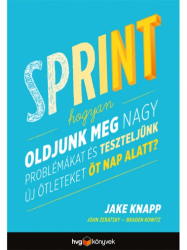 Jake Knapp; Braden Kowitz; John Zeratsky; - Sprint