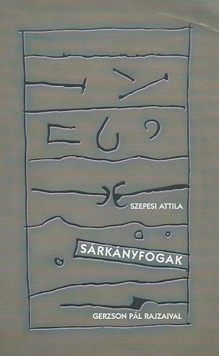 Szepesi Attila - S�rk�nyfogak (DEDIK�LT)