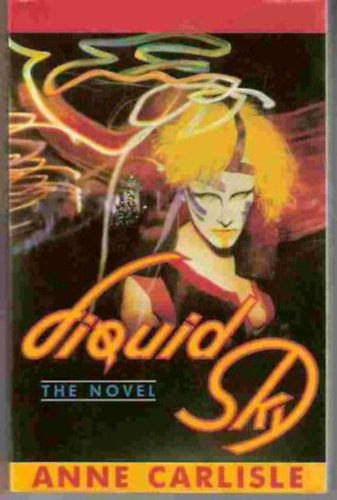 Anne Carlisle - Liquid Sky