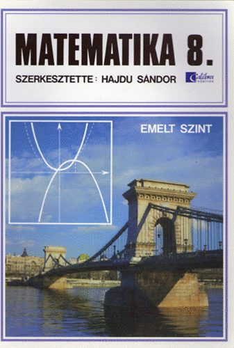 Dr. Hajdu S�ndor - Matematika 8. - Emelt szint