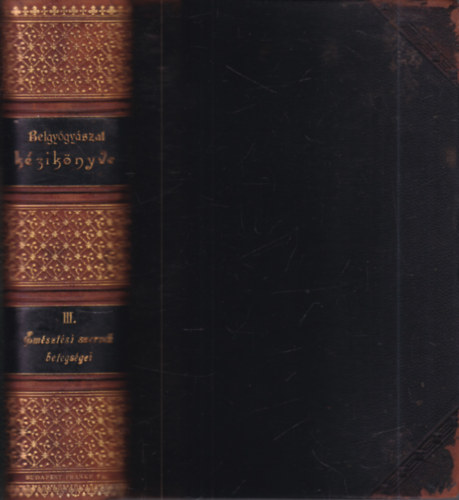 Dr. B�kay - Dr. K�tli - Dr. Kor�nyi - A belgy�gy�szat k�zik�nyve III. - Em�szt�si szervek betegs�gei