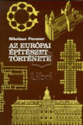 Nikolaus Pevsner - Az eurpai ptszet trtnete