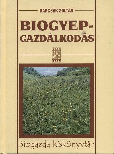 Barcsák Zoltán - Biogyep-gazdálkodás