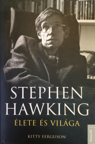 Kitty Ferguson - Stephen Hawking lete s vilga