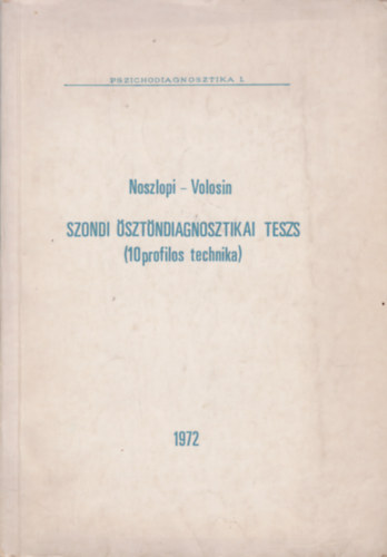 Noszlopi - Volosin - Szondi sztndiagnosztikai teszt (10 profilos technika)
