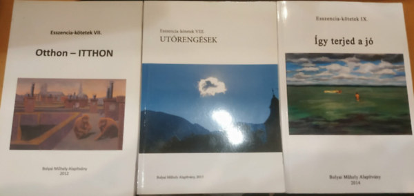 3 db Esszencia-kötetek: VII.: Otthon-ITTHON + VIII.: Utórengések + IX.: Így terjed a jó