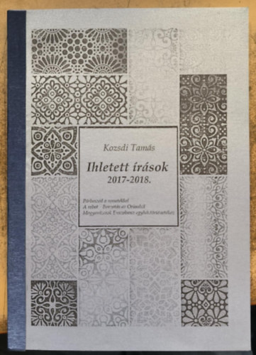 Kozsdi Tamás - Ihletett írások 2017-2018