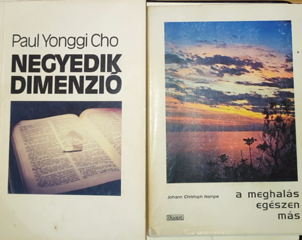 Johann Christoph Hampe Paul Yonggi Cho - 2db ezoterikus tartalm m - Paul Yonggi Cho-Negyedik dimenzi, Johann Christoph Hampe-A meghals egszen ms