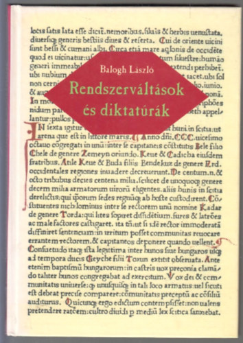 Balogh Lszl - Rendszervltsok s diktatrk
