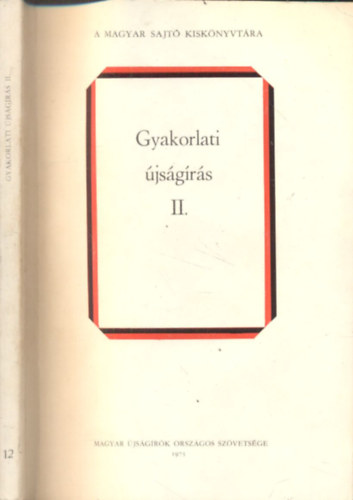 Nemes Gyrgy-Pozsgay Imre - Gyakorlati jsgrs II. (A Magyar Sajt Kisknyvtra 12.)