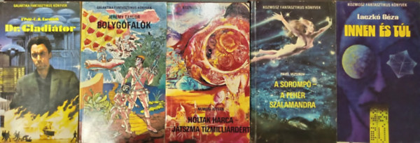 F. Pohl - Jeremy Taylor, Nemere István, Pavel Vezsinov, Laczkó Géza C. M. Kornbluth - Dr. Gladiátor + Bolygófalók + Holtak harca - Játszma tízmilliárdért + A sorompó - A fehér szalamandra + Innen és túl (7 sci-fi történet 5 kötetben)