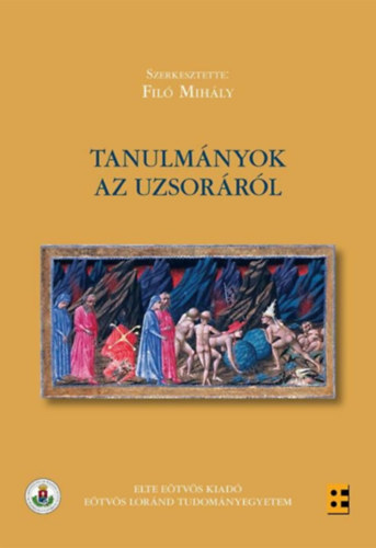 Fil Mihly  (szerk.) - Tanulmnyok az uzsorrl