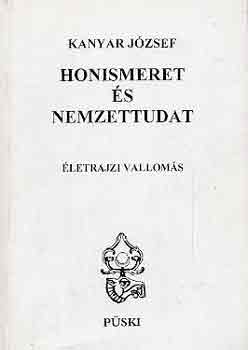 Kanyar J�zsef - Honismeret �s nemzettudat