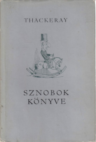 William Makepeace Thackeray - Sznobok k�nyve