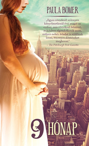 Paula Bomer - Kilenc h�nap